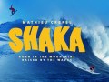 Surf Film Nacht Wiesbaden: SHAKA - European Tour